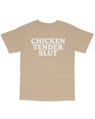 Chicken Tender Slut Tee