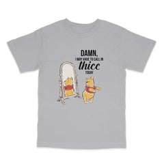Called in Thicc Today Tee
