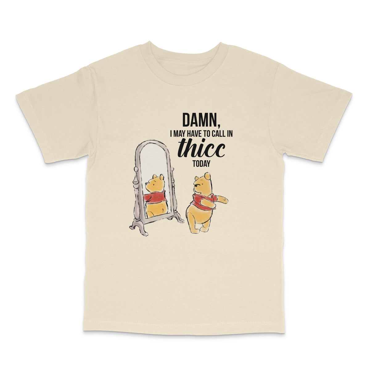 Called in Thicc Today Tee