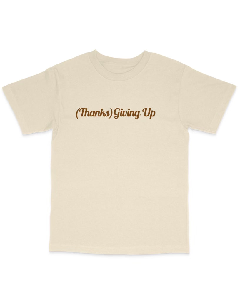 Thanks Giving up Tee