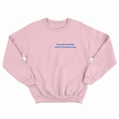 WTF Crewneck