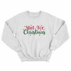 Slut For Christmas Christmas Sweater