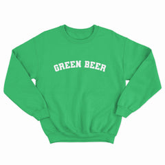 Green Beer Crewneck