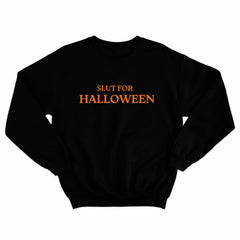 Slut For Halloween Crewneck