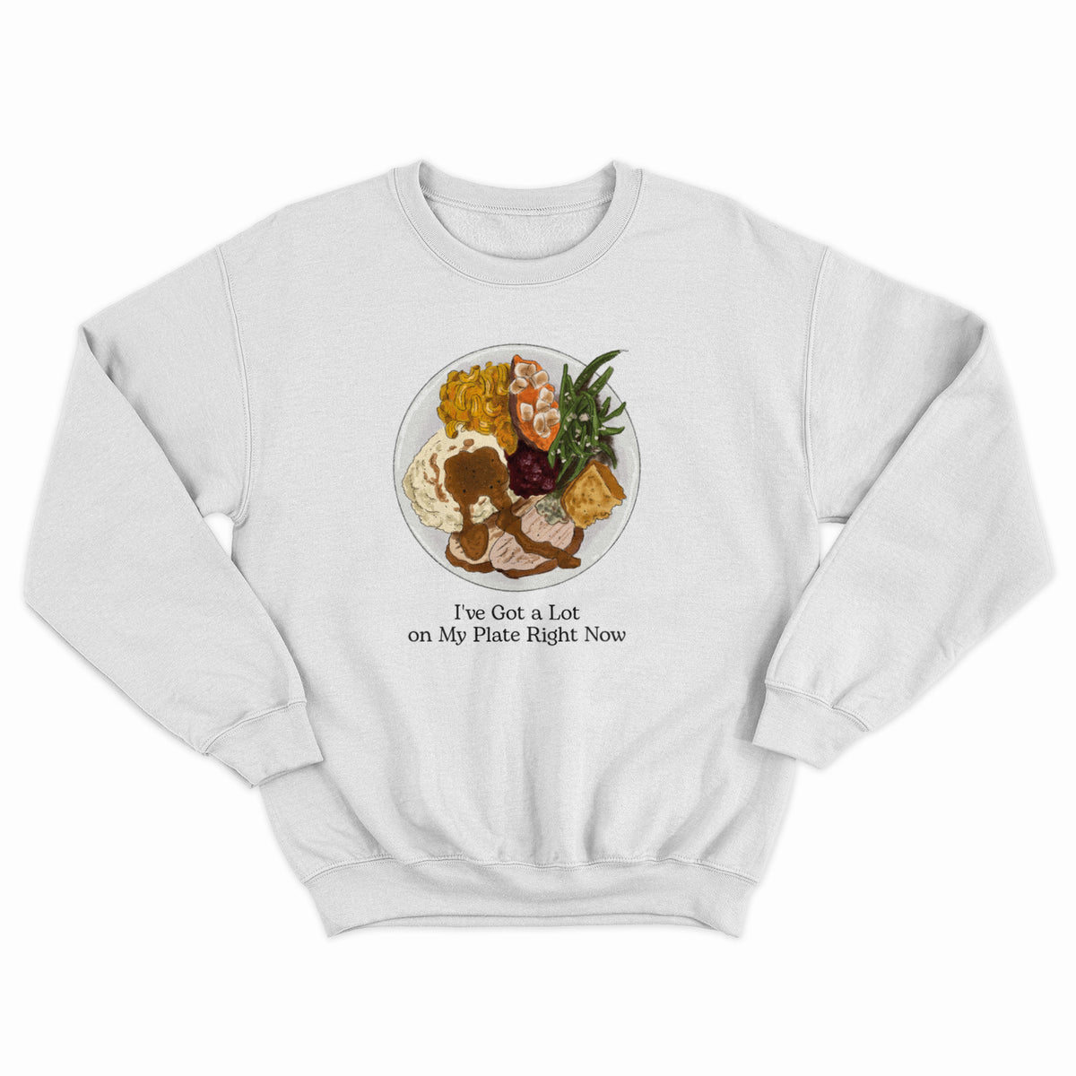 A lot On My Plate Crewneck