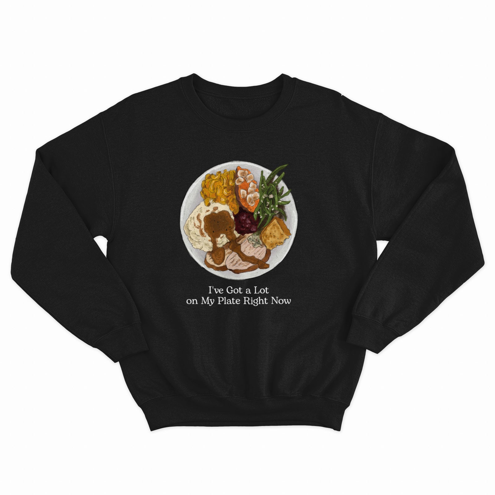 A lot On My Plate Crewneck