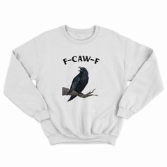 F-Caw-F Crewneck