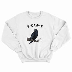 F-Caw-F Crewneck