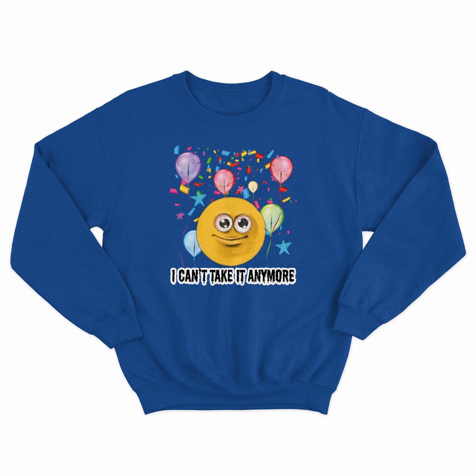 Can't Take It Anymore Crewneck