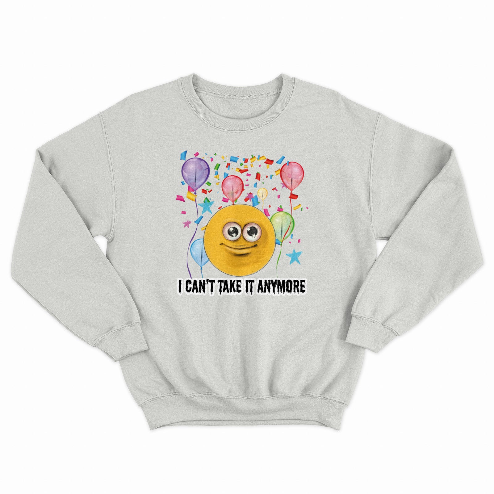 Can't Take It Anymore Crewneck