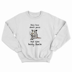 This Shall Pass Crewneck