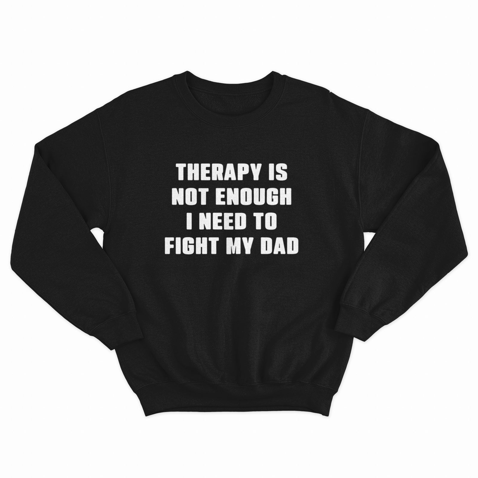 Fight My Dad Crewneck