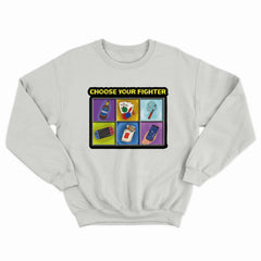 Choose Your Fighter Crewneck