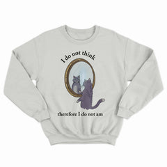 I Do Not Think Crewneck