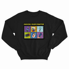 Choose Your Fighter Crewneck