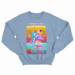 Mentally I'm Here Crewneck