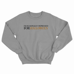 Seasonally Depressed Halloween Crewneck