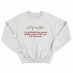 Jingle Some Of The Way Crewneck
