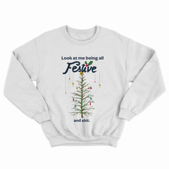 Festive and Shit Crewneck