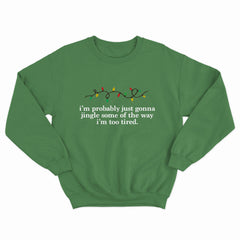 Jingle Some Of The Way Crewneck