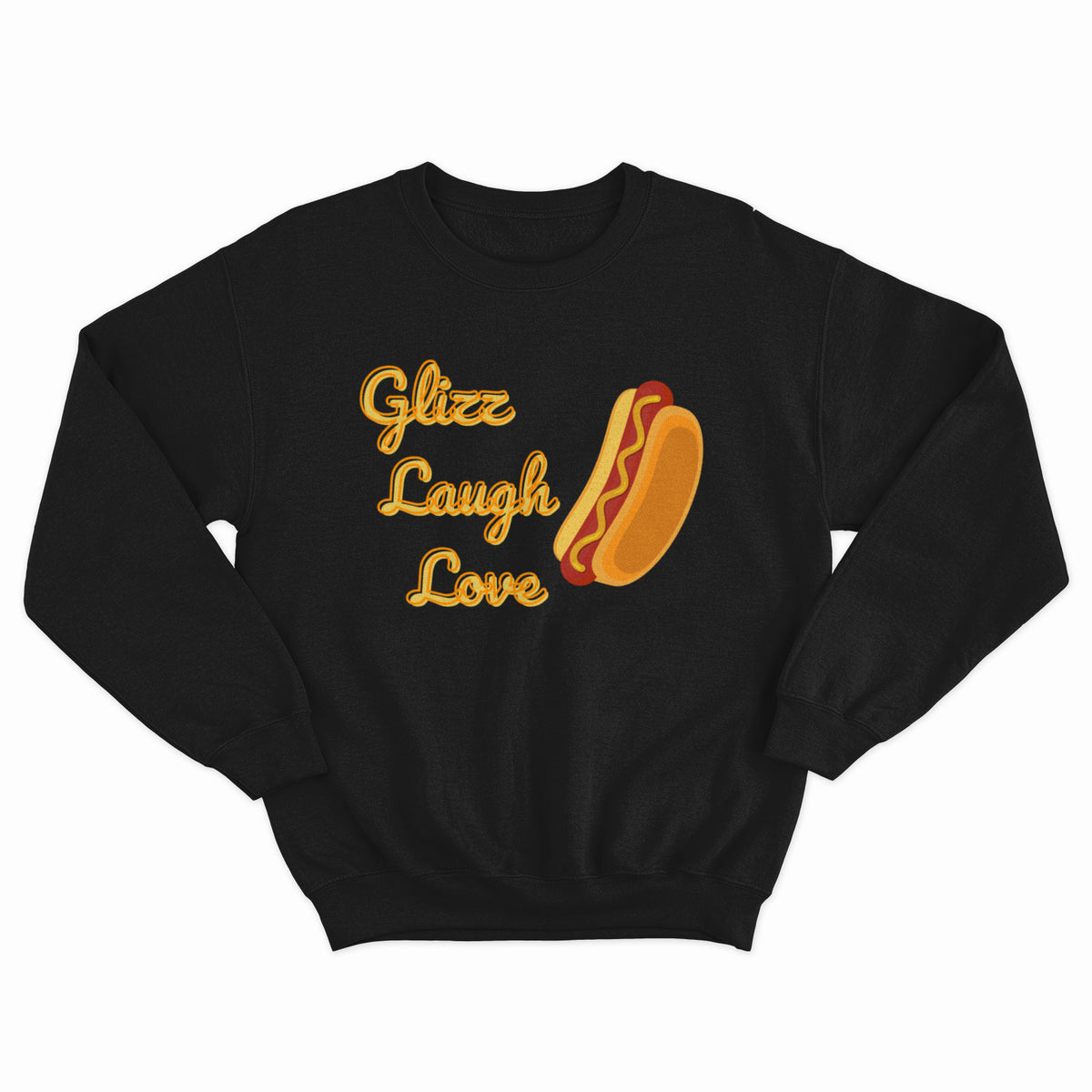 Glizz Laugh Love Crewneck